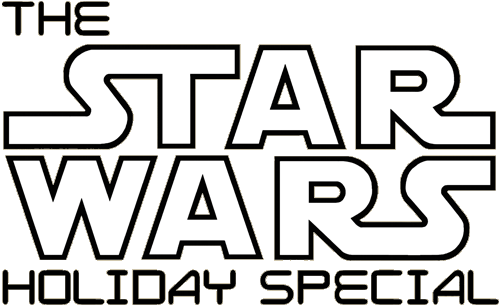 The Star Wars Holiday Special